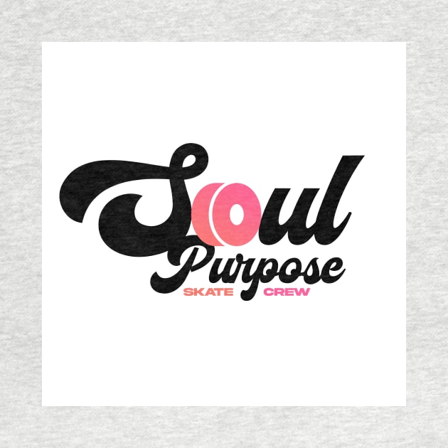 Soul Purpose PINK by Soul Purpose 